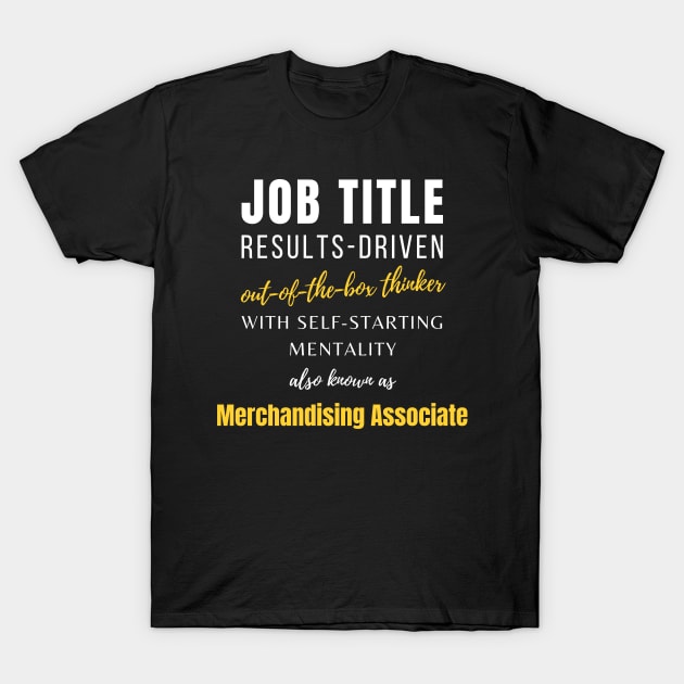 Merchandising Associate | Humor Coworker Work Working Punny T-Shirt by mounteencom